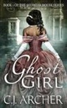 C. J. Archer - Ghost Girl
