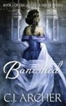 C. J. Archer - Banished