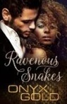 Onyx Gold - Ravenous Snakes