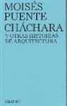 Moisés Puente - Cháchara y otras historias de arquitectura