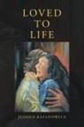 Jessica Rafanowicz - Loved to Life