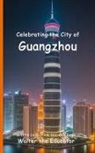Walter the Educator - Celebrating the City of Guangzhou