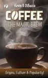 Kevin B Dibacco - Coffee The Mugic Brew