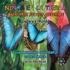 Sensei Paul David - Nin¿os en la Tierra - Aventuras de vida Silvestre - Explora el Mundo Blue Morpho Butterfly - Costa Rica