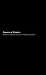 Victoria Caldwell - Rape as a Weapon