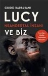 Guido Barbujani - Lucy Neandertal Insani ve Biz