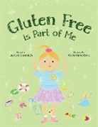 Laurie K. Oestreich - Gluten Free is Part of Me