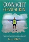 Gerry O'Boyle - Connacht Coastal Run A running and sometimes walking adventure around the western coastline of Ireland