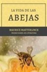 Maurice Maeterlinck - La vida de las abejas