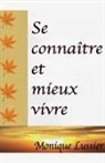 Monique Lussier - Se Connaître et Mieux Vivre