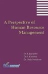 B. Jayanthi, P. Kavitha, Suja Sundram - A Perspective of Human Resource Management
