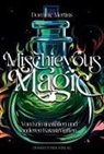 Dominic Mertins - Mischievous Magic - Von Kriminalfällen und anderen Katastrophen
