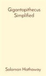 Solomon Hathaway - Gigantopithecus Simplified