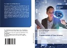 Dr. M. Ajisha, M. Ajisha, Dr. G. Amirthayogam, G. Amirthayogam, C. Anbu Ananth, Dr. C. Anbu Ananth - Fundamentals of Data Science