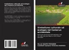 Maroti Djiope Popadem, Constant Guevara Tcheugo Kuenou - Simbolismo culturale ed ecologia nel Camerun occidentale
