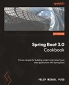 Felip Miguel Puig - Spring Boot 3.0 Cookbook