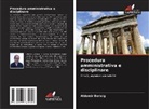 Aldemir Berwig - Procedura amministrativa e disciplinare