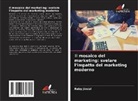 Ruby Jindal - Il mosaico del marketing: svelare l'impatto del marketing moderno