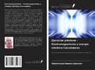 Mphammad Kaleem Galamali - Ejercicios prácticos - Electromagnetismo y energía eléctrica Calculadoras