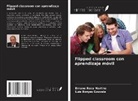 Luis Borges Gouveia, Ernane Rosa Martins - Flipped classroom con aprendizaje móvil