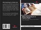 Leandro Carvalho Bassotto - Milk Processing on a Family Farm