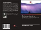 Eliane Honorata Da Silva - Couleurs et ombres