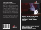 Alexandre Bracarense, Ezequiel Caires Pereira Pessoa, Gabriel Mendes de Almeida Carvalho - Studio di tecniche per il miglioramento delle saldature subacquee a umido
