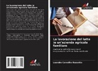 Leandro Carvalho Bassotto - La lavorazione del latte in un'azienda agricola familiare