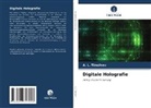 A L Timofeev, A. L. Timofeev - Digitale Holografie