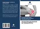 Karthikeyan Jayabalan, Jaya Raja Kumar Kalaimani, Varatharajan Rajavel - Muskel-Energie-Technik bei Osteoarthritis