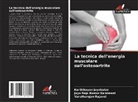 Karthikeyan Jayabalan, Jaya Raja Kumar Kalaimani, Varatharajan Rajavel - La tecnica dell'energia muscolare sull'osteoartrite