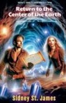 Sidney St. James - Return to the Center of the Earth