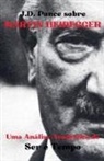 J D Ponce, J. D. Ponce - J.D. Ponce sobre Martin Heidegger