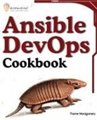 Thorne Montgomery - Ansible DevOps Cookbook