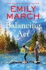 Emily March - Balancing Act