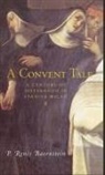 P Renee Baernstein, P. Renee Baernstein, Baernstein P. Renee - A Convent Tale
