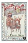 L. Frank Baum - The Santa Claus Stories