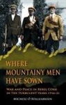 Micheal O Suilleabhain, Micheál Ó Súilleabháin - Where Mountainy Men Have Sown