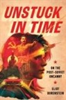 Eliot Borenstein - Unstuck in Time