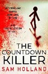 Sam Holland - The Countdown Killer