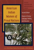Mary Ann Jacobs, Mary Ann Jacobs et al, Cherry Maynor Beasley, Mary Ann Jacobs, Andrew Jolivette, Cherry Maynor Beasley... - American Indian Women of Proud Nations