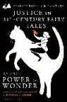 Cristina Bacchilega, Bacchilega Cristina, Pauline Greenhill - Justice in 21st-Century Fairy Tales and the Power of Wonder