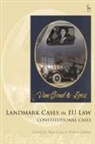 Paul Craig, Robert Schutze, Paul Craig, Robert Schutze, Robert Schütze - Landmark Cases in EU Law, Volume 1