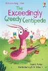 Russell Punter, Punter Russell, Sian Roberts, Sian (illustrator) Roberts, Roberts Sian - Exceedingly Greedy Centipede