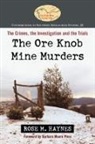 Rose M. Haynes - The Ore Knob Mine Murders