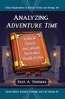 Paul A. Thomas, Thomas Paul A. - Analyzing Adventure Time