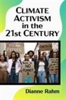 Dianne Rahm - Climate Activism in the 21st Century