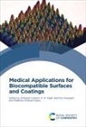 Shrikaant (Victorian Institute of Techno Kulkarni, A K Haghi, A K (University of Coimbra Haghi, Shrikaant Kulkarni, Shrikaant (Victorian Institute of Technology Kulkarni, Matthew Chidozie Ogwu... - Medical Applications for Biocompatible Surfaces and Coatings
