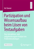 Iris Tanner - Partizipation und Wissensaufbau beim Lösen von Textaufgaben
