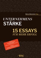 Teresa Adler, Angela Alexander, Simone Allard, Danja Bauer, Thomas Bayer, Dr Nikolai A Behr... - Unternehmensstärke